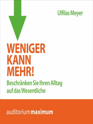 cover image of Weniger kann mehr! (Ungekürzt)